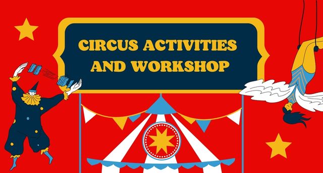 Circus activities and workshop. A cartoon big top tent, juggler and acrobat